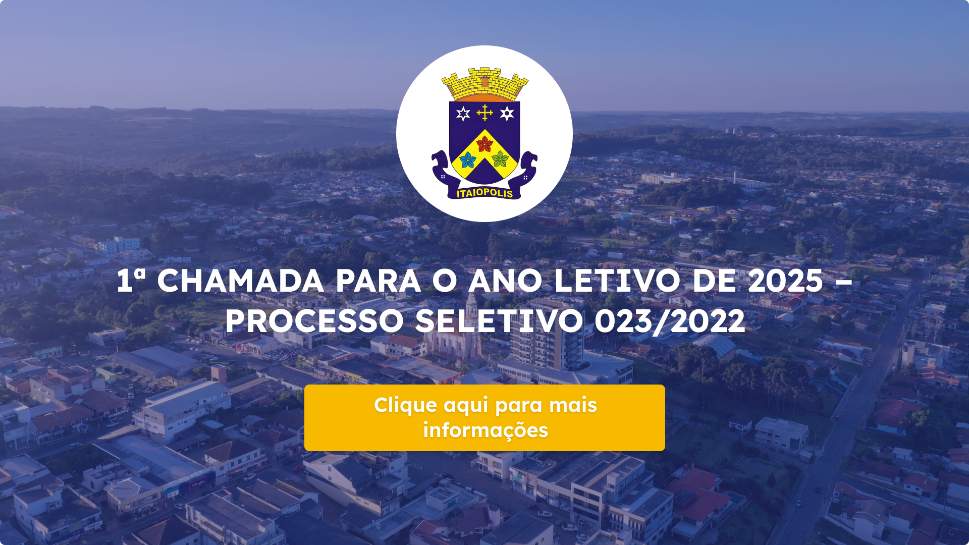 1ª Chamada para o ano letivo de 2025 – Processo Seletivo 023/2022